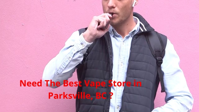 Vape Street : Vape Store in Parksville, BC | V9P 1T6