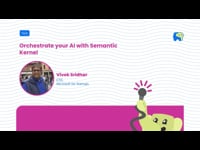Orchestrate your AI with Semantic Kernel