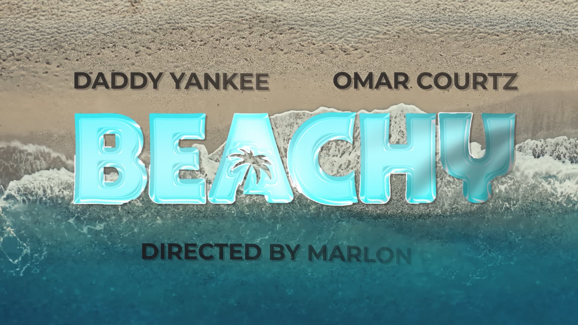 Daddy Yankee, Omar Courtz - Beachy