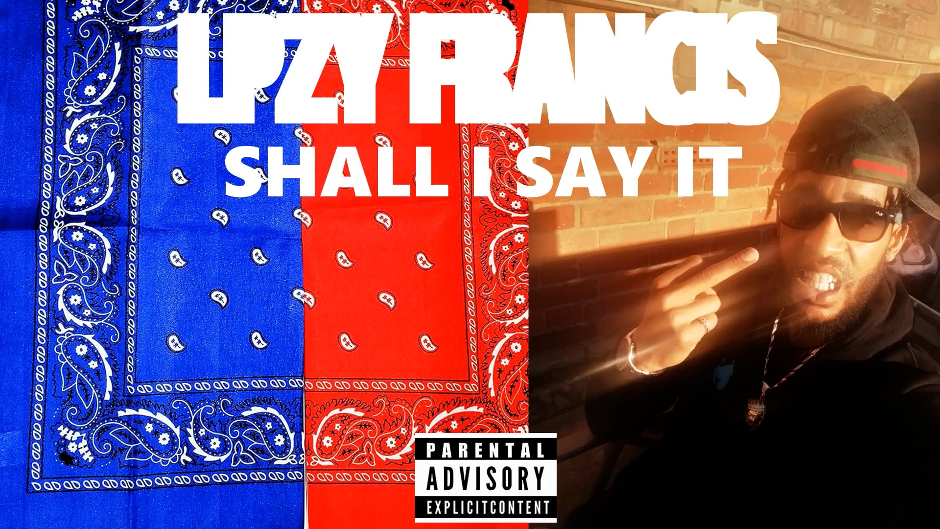 Lpzy Francis - Shall I Say It