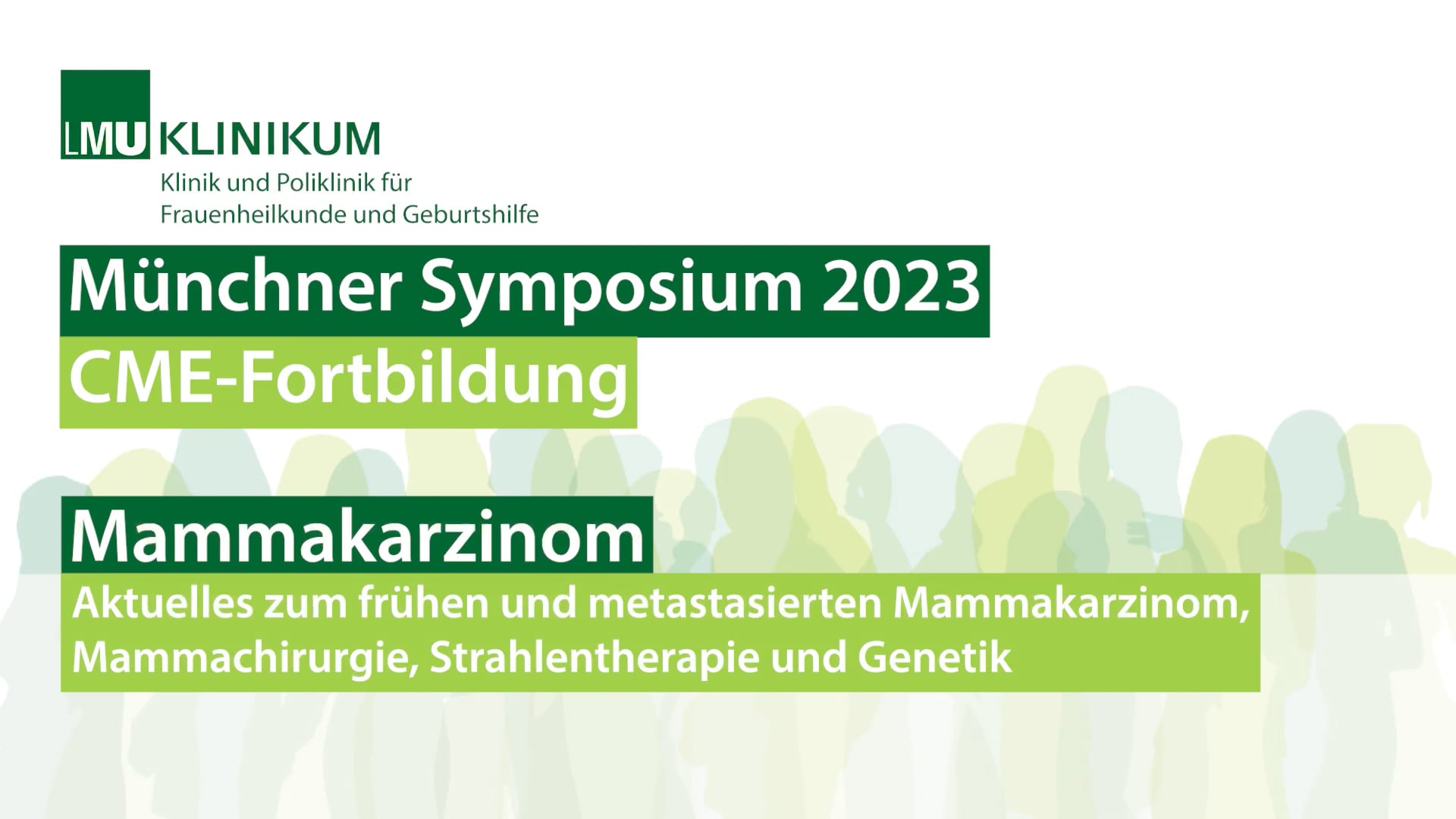 Thumbnail von Münchener Symposium der LMU Frauenklinik 2023 - Modul 3: Mammakarzinom (1 CME-Punkt)