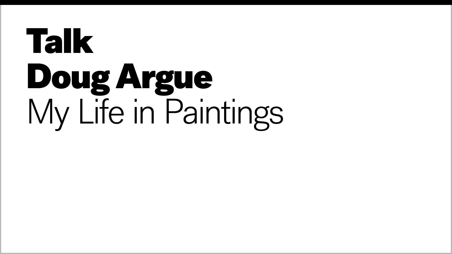 Talk - Doug Argue: My Life in Paintings