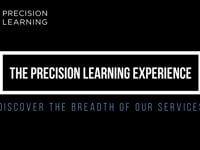 The Precision Learning Experience | Precision Learning
