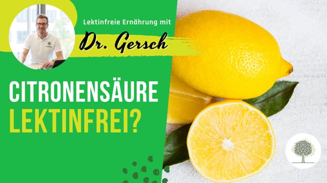 Ist Citronensäure lektinfrei?