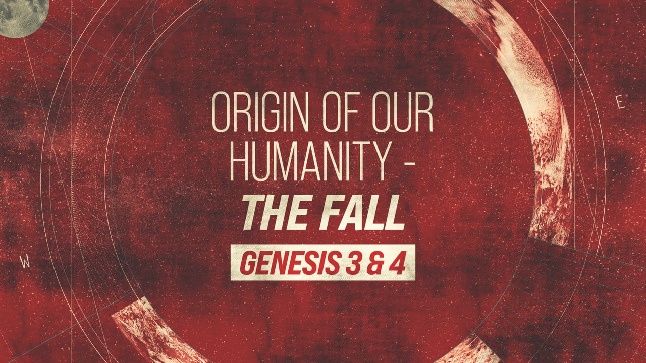 WK2 | Genesis: Origin of Our Humanity - The Fall | David Chan