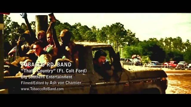 That’s Country (ft. Colt Ford) – Tobacco Rd Band
