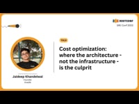 Cost optimization: where the architecture - not the infrastructure - is the culprit.