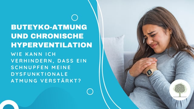 Wie kann ich verhindern, dass ein Schnupfen meine dysfunktionale Atmung verstärkt? 