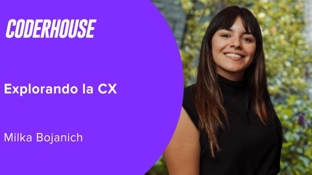 Explorando la CX