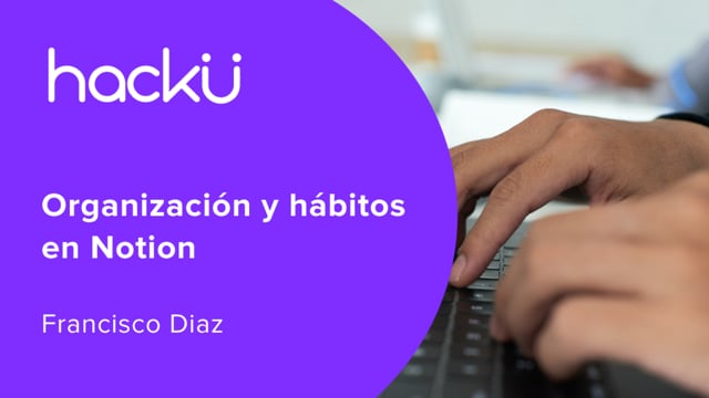 Organización y Hábitos en Notion
