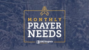 Monthly Prayer Needs - February 2024 | SBCV