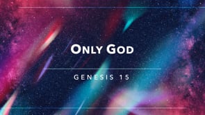 Only God