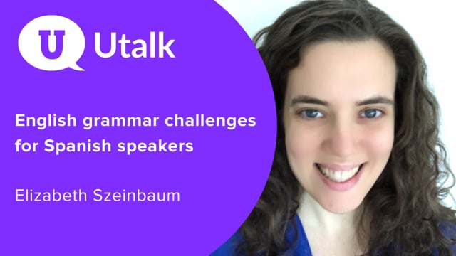 English grammar challenges for Spanish speakers