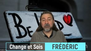 Être rempli de sollicitude - Frédéric (©Change et Sois - 24-01-2024)