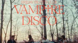 Friday Pilots Club: Vampire Disco