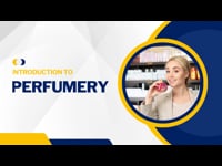 Module 01: Introduction to Fragrance Artistry