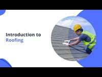 Module 1: Introduction to Roofing Essentials.mp4
