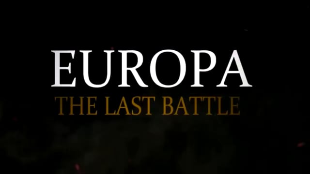 Eurooppa: Viimeinen taistelu Osa 1