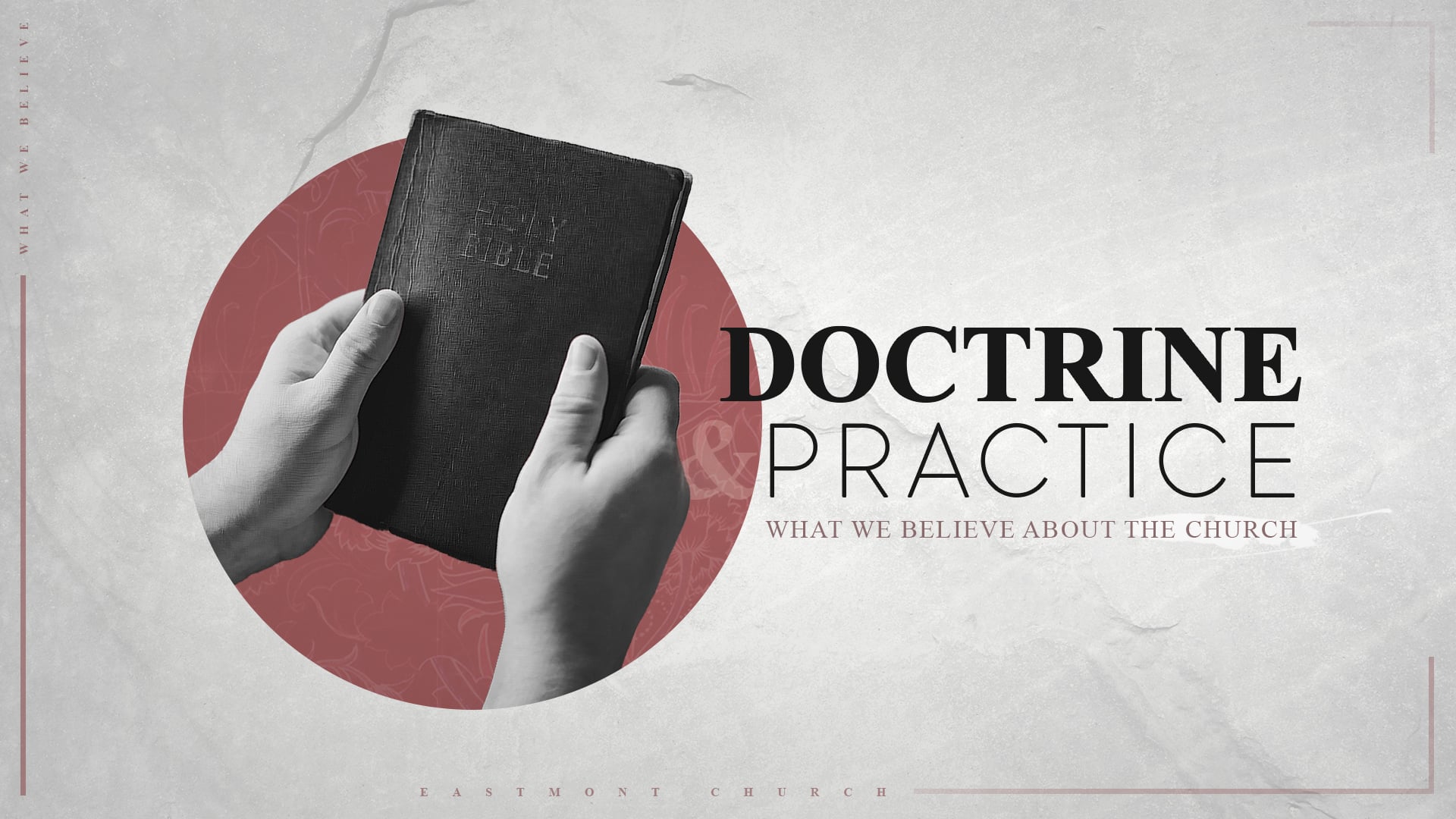 Doctrine & Practice | What We Believe About The Church On Vimeo