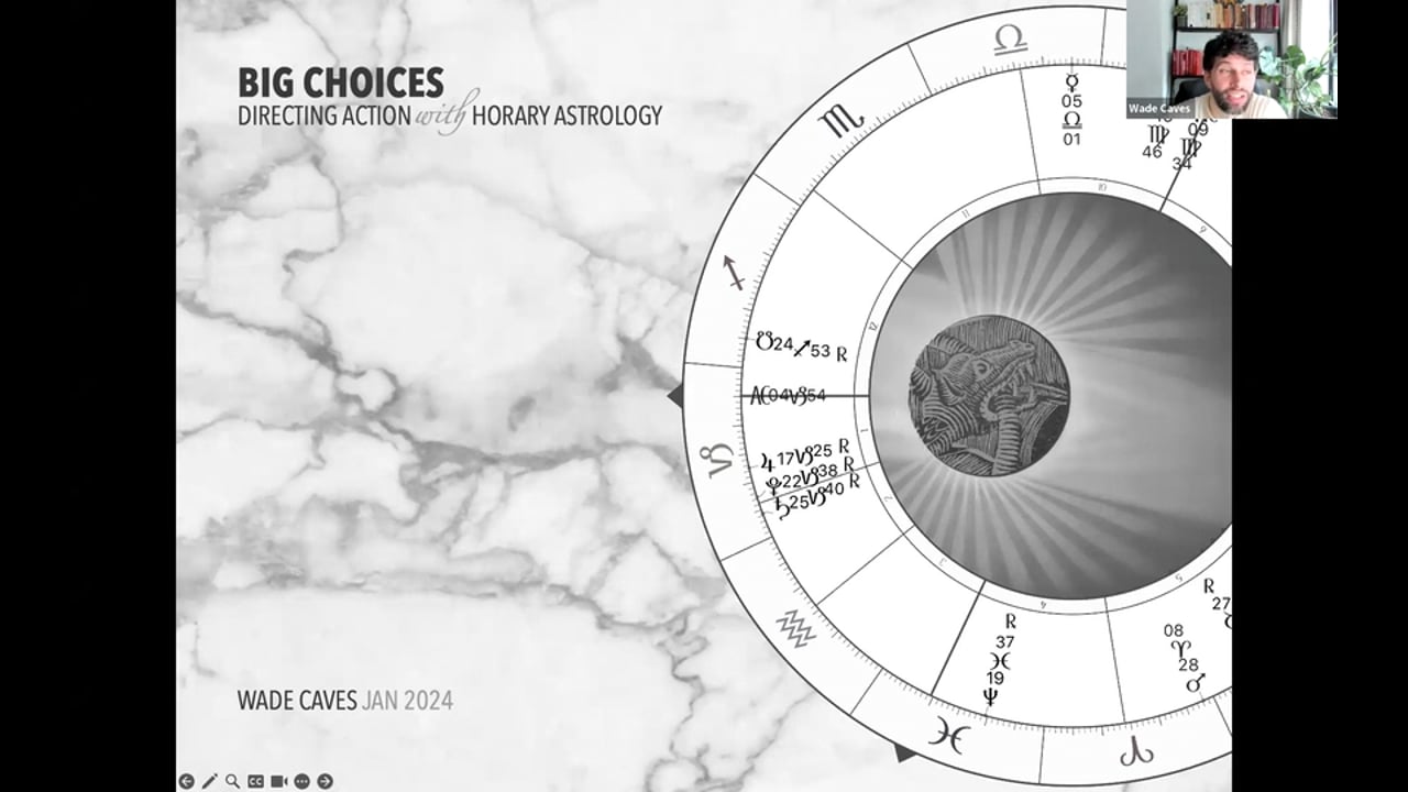 Big Choices with Horary Astrology - Wade Caves 2024-01-28