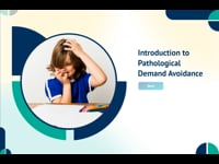 Module 01: Pathological Demand Avoidance Overview