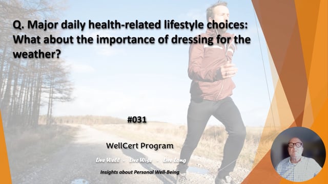 #031 What about the importance of dressing for the weather?