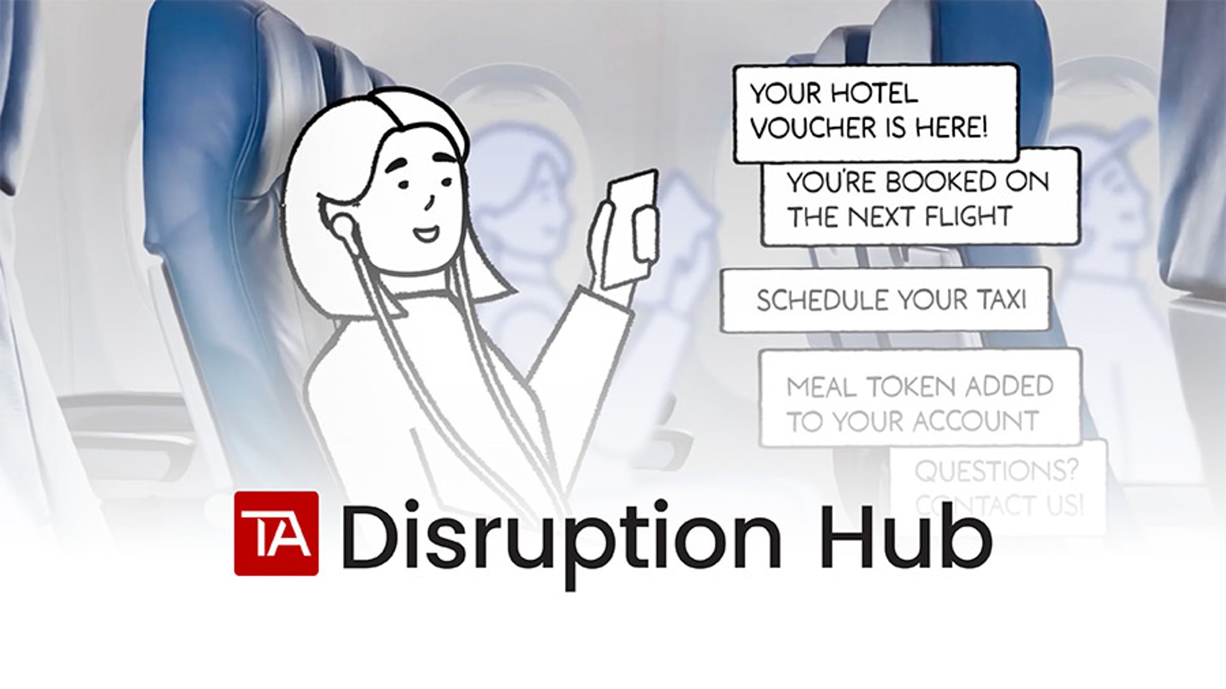Flight disruptions are bound to happen. Recover with TA Disruption Hub.