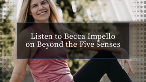 "Beyond the Five Senses" by Becca Impello