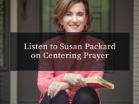 Centering Prayer with Susan Packard