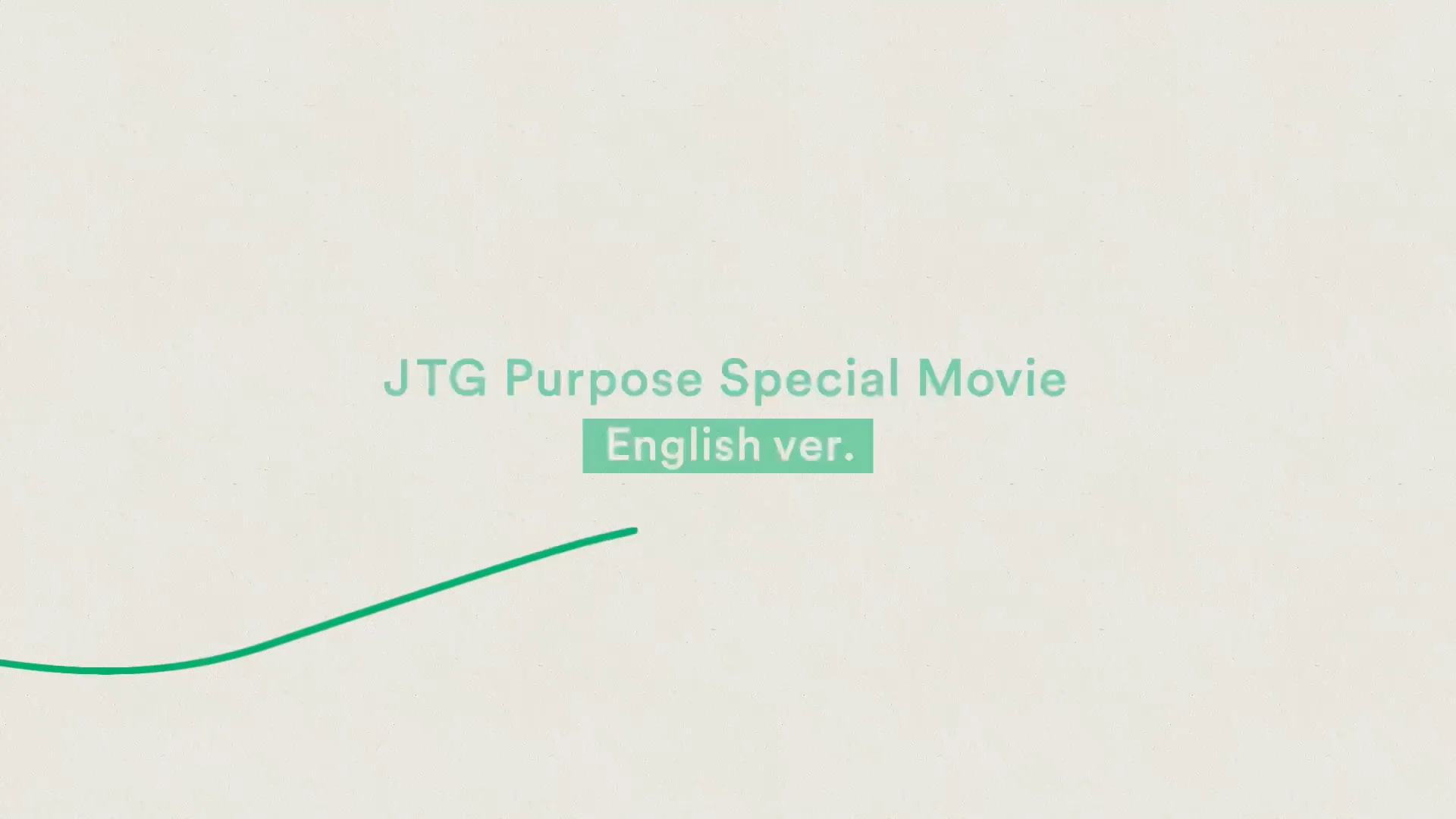 JTG Purpose Special Movie English ver.