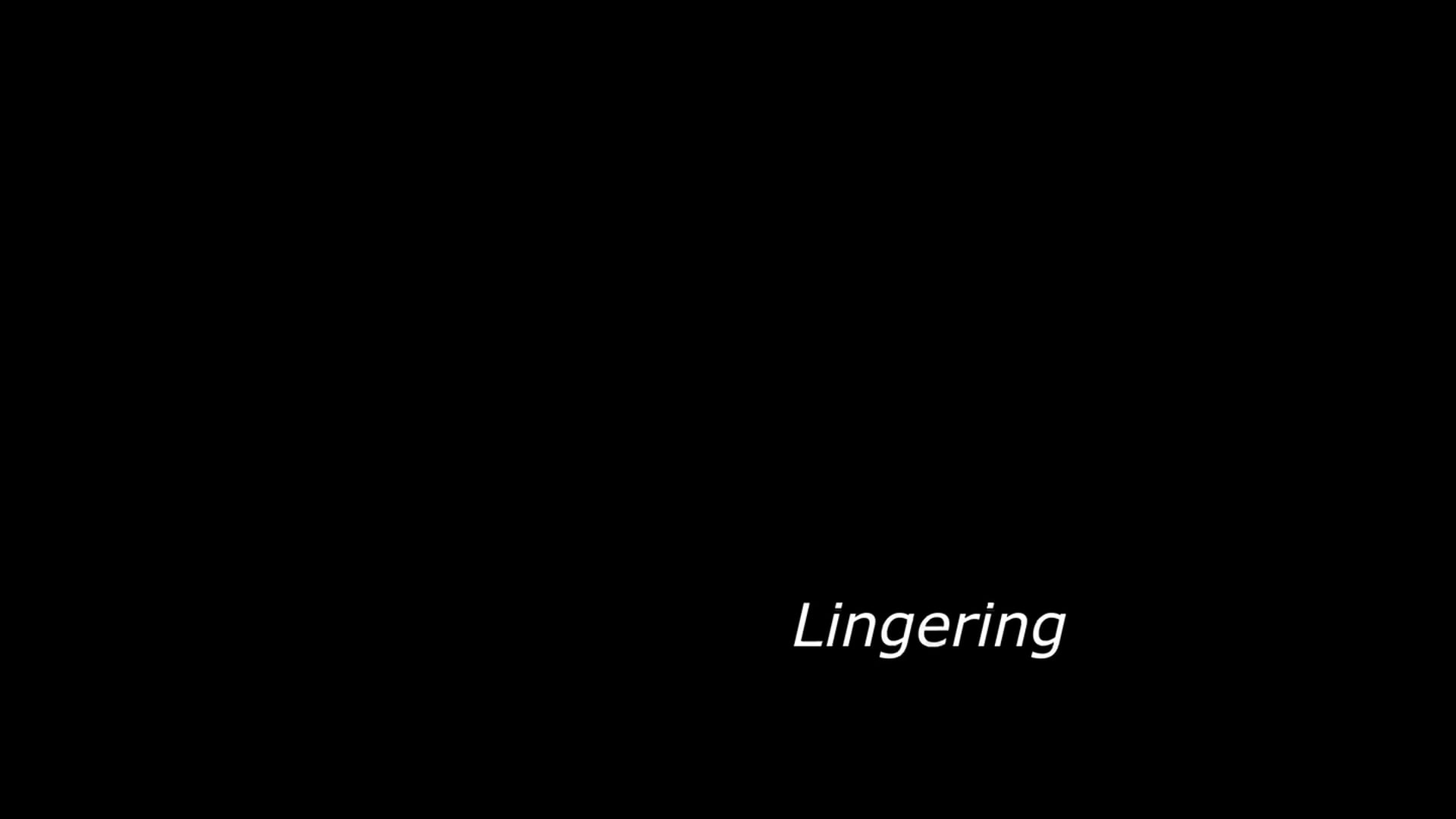 Lingering