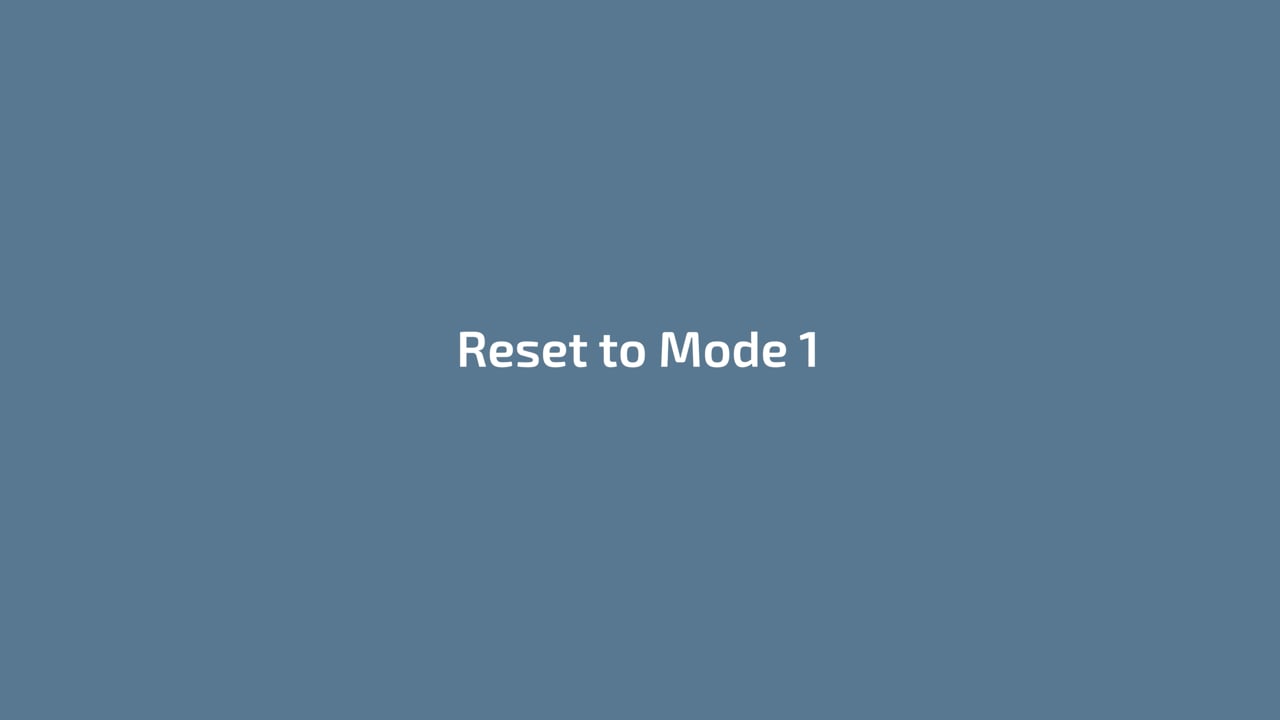 Reset to Mode 1