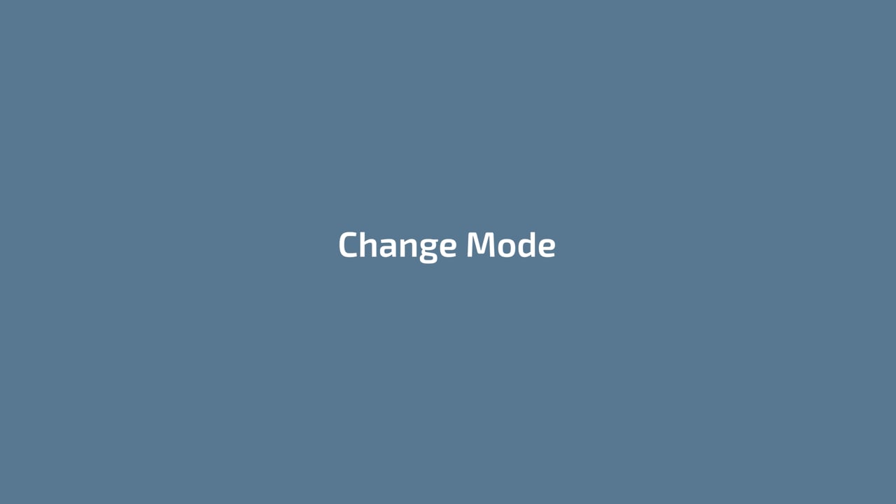 Change Mode
