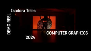 Isadora Teles // Demo Reel 2024