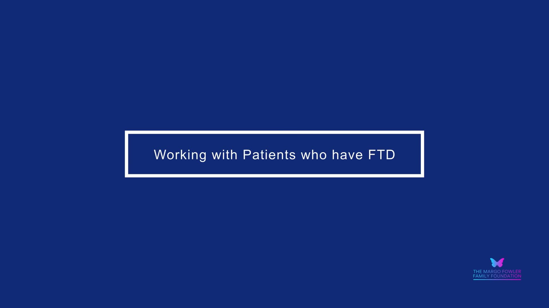 TMFFF Working with Patients who have FTD on Vimeo