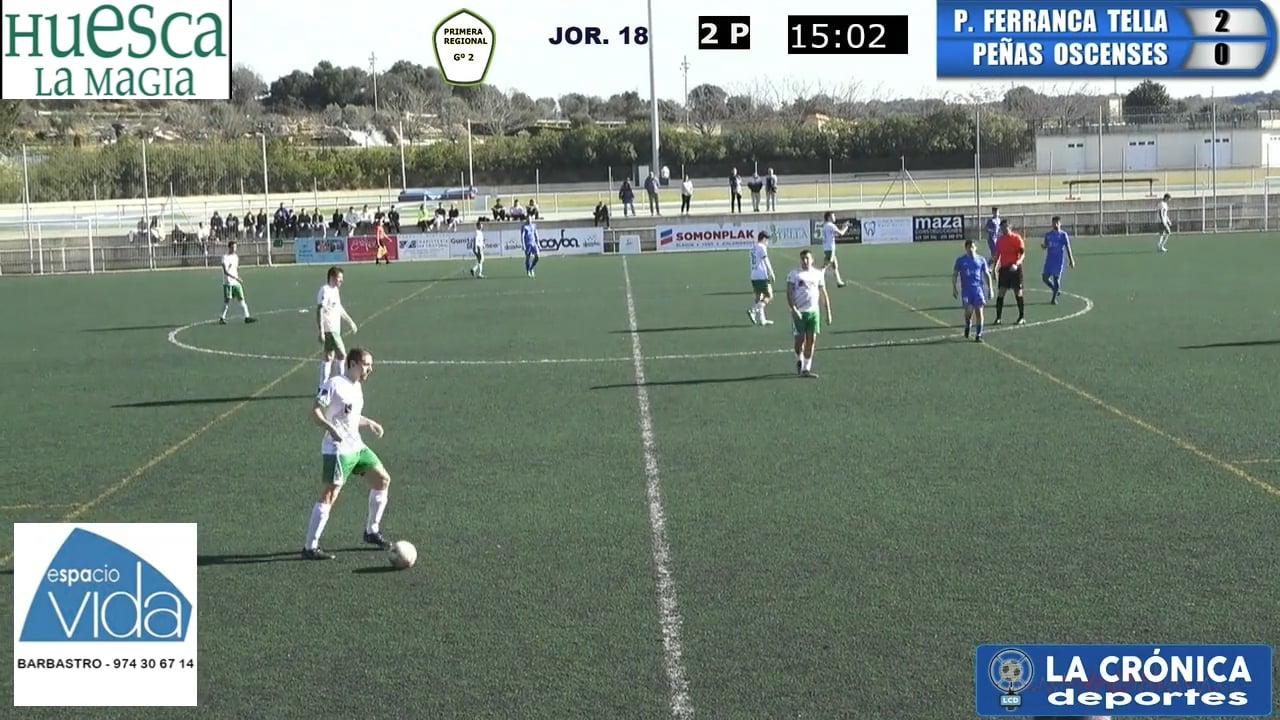 (RESUMEN Y GOLES) Peña Ferranca Tella 3-0 Peñas Oscenses / Jor. 18 / Primera Regional Gr 2