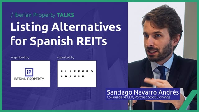 SANTIAGO NAVARRO ANDRÉS - PORTFOLIO STOCK EXCHANGE | IBERIAN PROPERTY TALKS