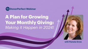 A Plan for Growing Your Monthly Giving: Making it Happen in 2024