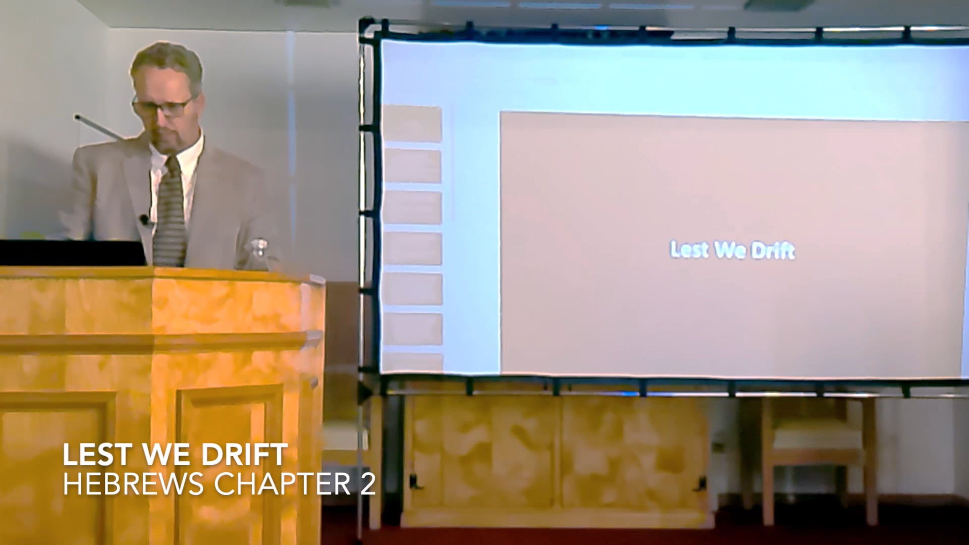 Lest We Drift - Hebrews 2