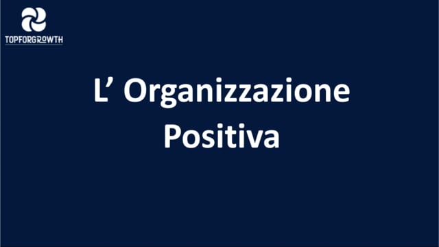 Maria Gabriella LaPorta presenta L'Organizzazione Positiva