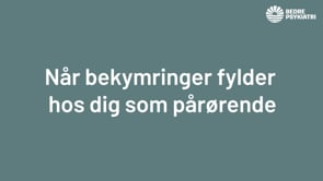 Webinar: Når bekymringer fylder hos dig som pårørende