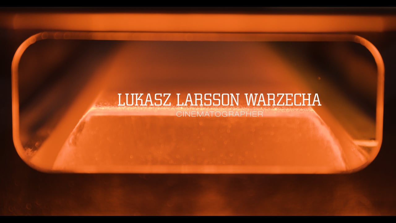 CINEMATOGRAPHER REEL - Lukasz Larsson Warzecha
