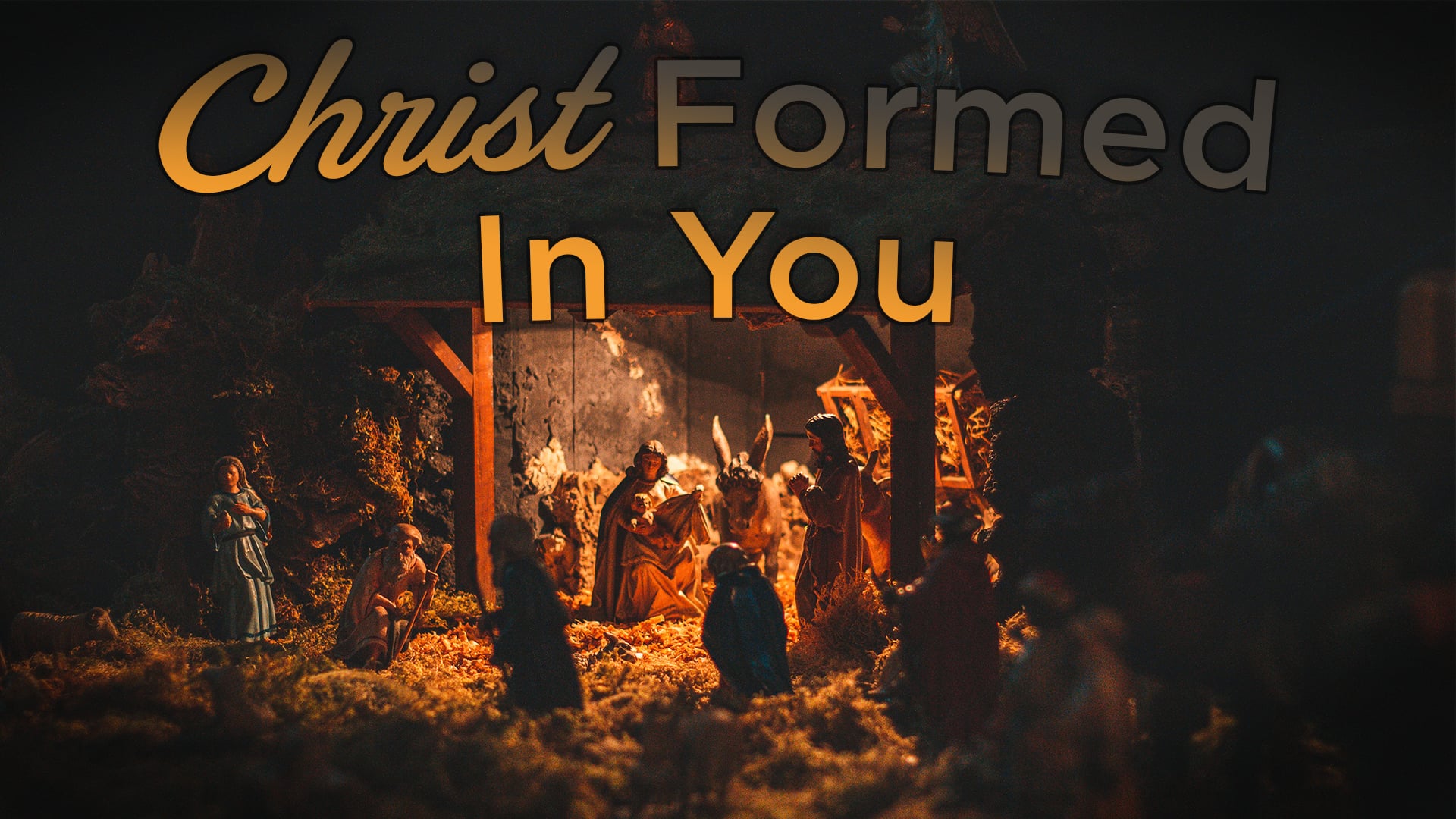 Christ Formed in You