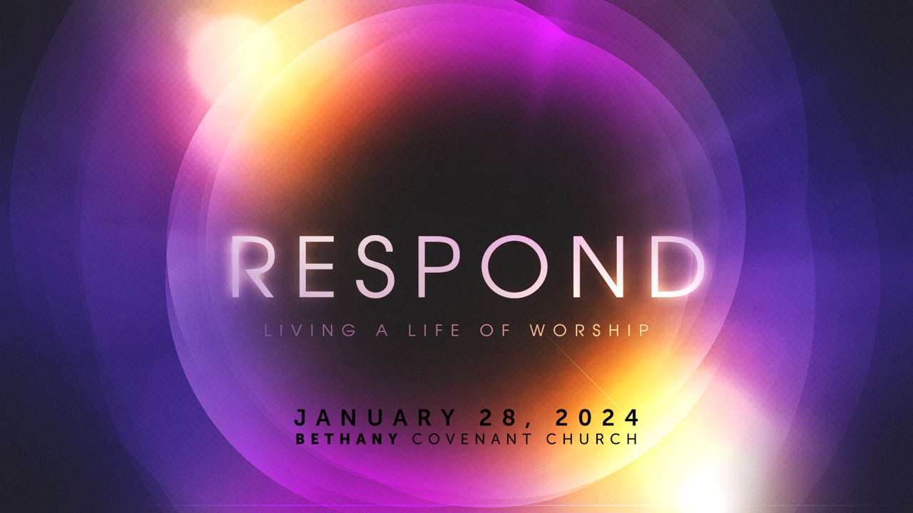 Bethany Covenant Online: January 28, 2024