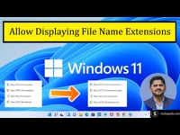 Allow displaying File name extensions on Windows 11