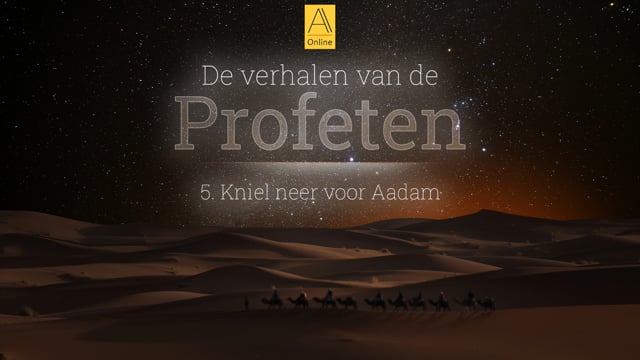 5. Kniel neer voor Aadam