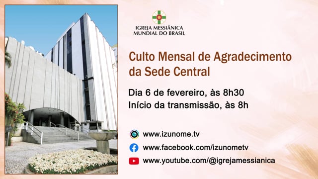 Capa do vídeo “Culto Mensal de Agradecimento de Fevereiro | Sede Central - 06/02/2024”