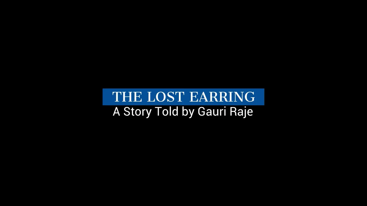 The Lost Earring: A Story Told by Gauri Raje on Vimeo