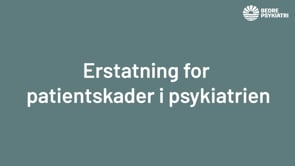 Webinar: Erstatning for patientskader i psykiatrien