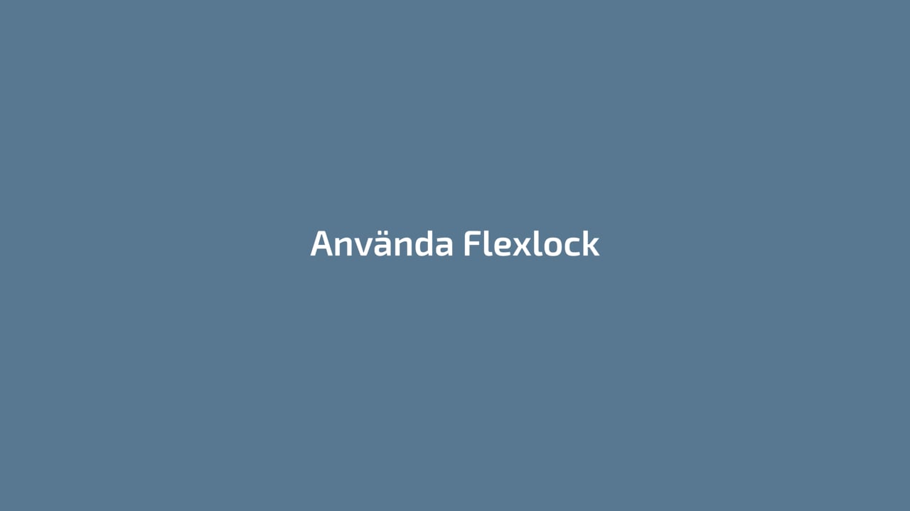 Använd Flexlock